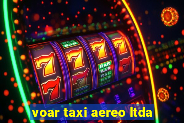 voar taxi aereo ltda